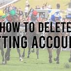 how to delete betfair bet account